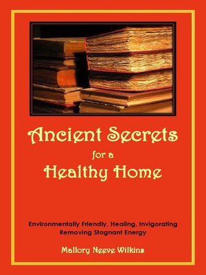 cover image of Ancient Secrets for a Healthy Home